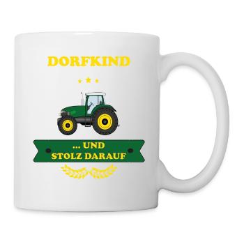 Dorfkind und stolz darauf Bauer Traktor Trecker - Tasse - Weiß - Rechts