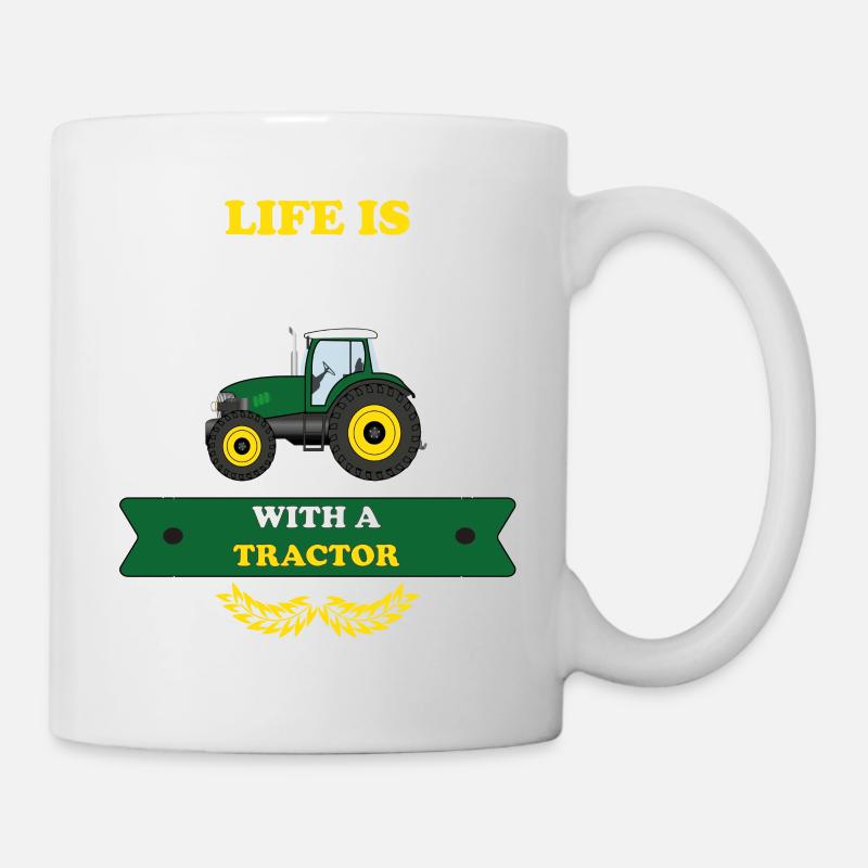 Life is 100% better with a tractor - Bauer Trecker - Tasse - Weiß