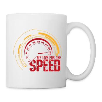 We live for the speed - Mug - white - Right