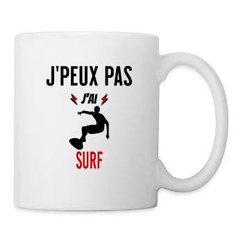 J'peux pas j'ai surf phrase humoristique - Mug blanc - blanc - Droite