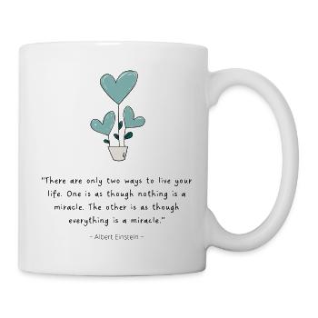 Live life as a miracle - Tasse - Weiß - Rechts