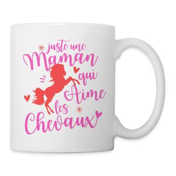 Juste une maman qui aime les chevaux - Mug blanc - blanc - Droite