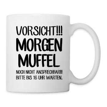 Morgenmuffel - Noch nicht ansprechen Bitte warten - Tasse - Weiß - Rechts