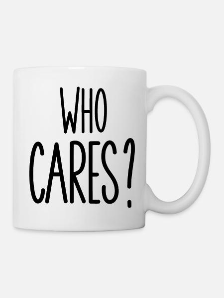 who cares - Mug - white