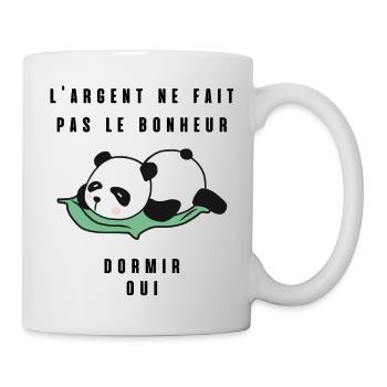 L'argent ne fait pas le bonheur dormir oui humour - Mug blanc - blanc - Droite