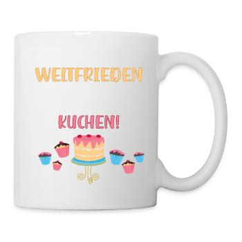 Kuchen backen bis zum Weltfrieden - Tasse - Weiß - Rechts