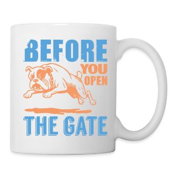 BEVOR SIE DAS TOR ÖFFNEN - Tasse - Weiß - Rechts