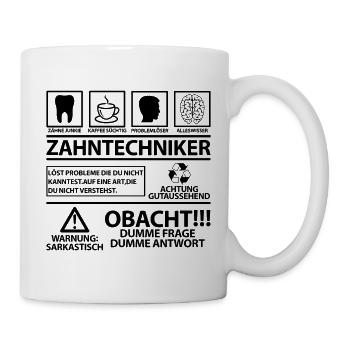 Zahntechniker Zahntechnikermeister Sprüche Witzig - Tasse - Weiß - Rechts