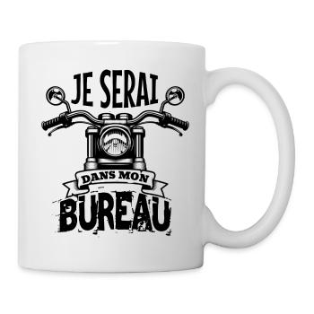 je serai dans mon bureau - Mug blanc - blanc - Droite