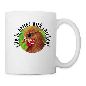 Das Leben ist einfach schöner mit Hühnern! - Tasse - Weiß - Rechts