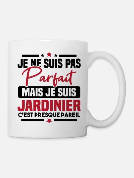 Pas parfait mais je suis jardinier - Mug blanc - blanc