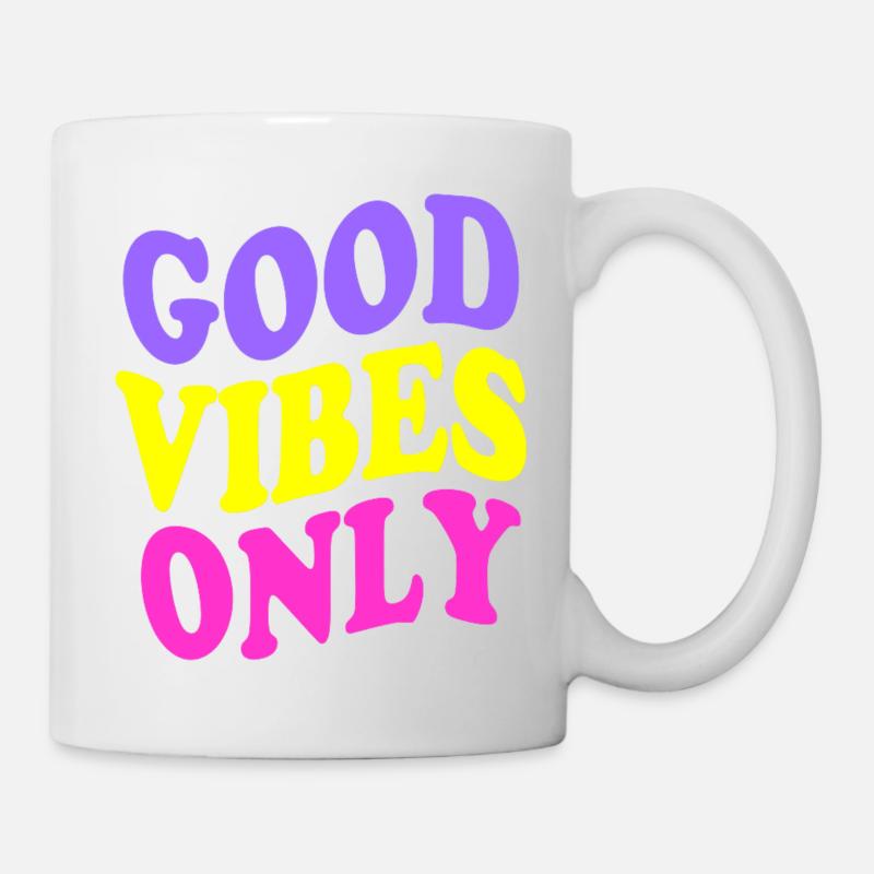 Good Vibes only - Tasse - Weiß