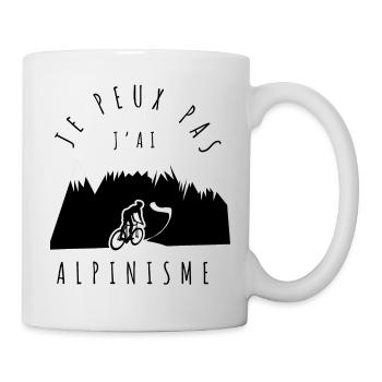 ALPINISME - Je peux pas, j'ai alpinisme - Mug blanc - blanc - Droite