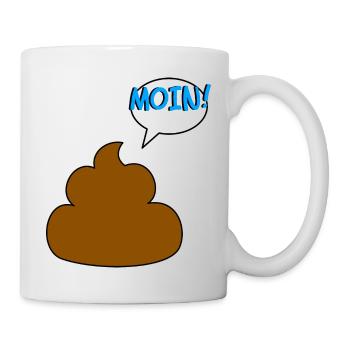 Kackhaufen sagt MOIN! - Tasse - Weiß - Rechts