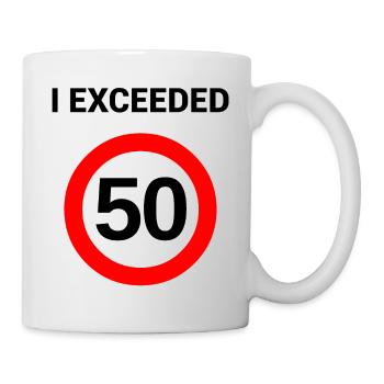 I exceeded 50 - 50th birthday gift - Mug - white - Right