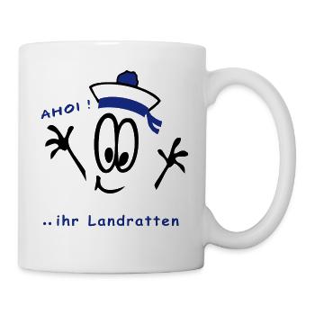 Ahoi ihr Landratten, Matrose - Tasse - Weiß - Rechts