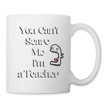 Tu ne peux pas me faire peur Je suis professeur - Mug blanc - blanc - Droite