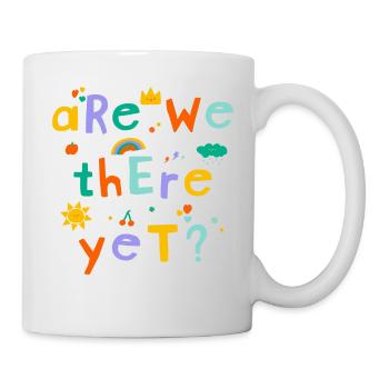 Are we there yet? - Mug - white - Right