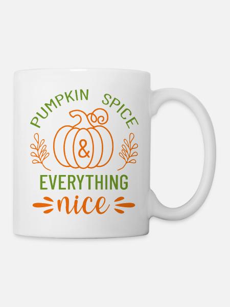 Pumpkin Spice And Everything Nice. Thanksgiving. - Mug - white