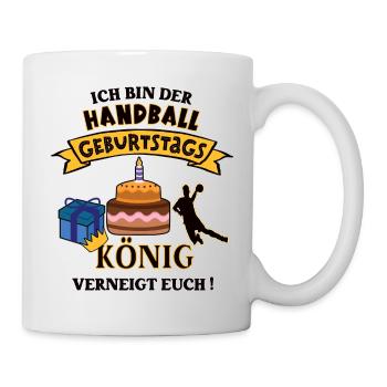 Handball Spieler Geburtstag Handballer Geb. König - Tasse - Weiß - Rechts
