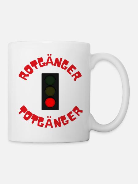 Lustiges Rotgänger Totgänger T-Shirt - Tasse - Weiß