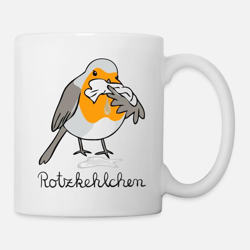 Rotzkehlchen Rotkehlchen hat Schnupfen - Tasse - Weiß