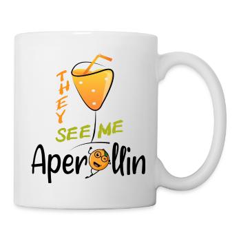 They see me Aperollin - Tasse - Weiß - Rechts