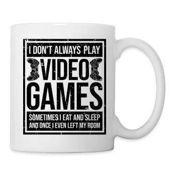 I Don't Always Play Video Games Sometimes I Eat - Mug - white - Right