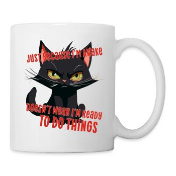 Awake not ready angry cat Katze wach Spruch lustig - Tasse - Weiß - Rechts
