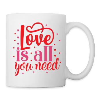 Love is all you need - Tasse - Weiß - Rechts