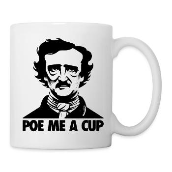 Poe Me A Cup - Literarischer Kaffeegenuss - Tasse - Weiß - Rechts