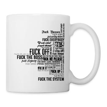 Fuck everything - Tasse - Weiß - Rechts