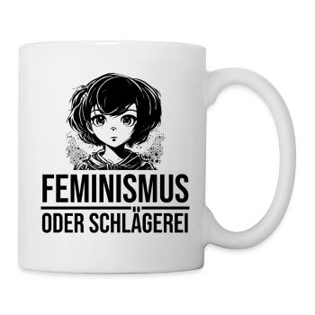 Feminismus oder Schlägerei - Tasse - Weiß - Rechts