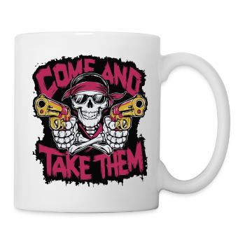 Komm Und Nimm Sie - Tasse - Weiß - Rechts