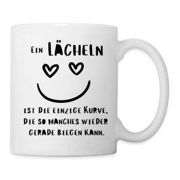 Ein Lächeln ist die einzige Kurve Spruch - Tasse - Weiß - Rechts