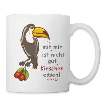 mit mir ist nicht gut Kirschen essen, Tukan - Tasse - Weiß - Rechts