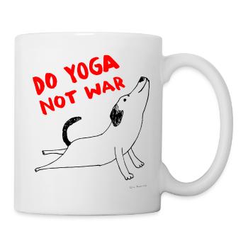 Mach Yoga statt Kriegshund - Tasse - Weiß - Rechts