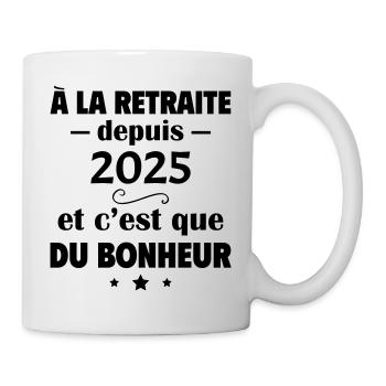 À la retraite depuis 2025, retraité, retraitée - Mug blanc - blanc - Droite