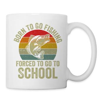 Born To Go Fishing Forced To Go To School - Mug - white - Right