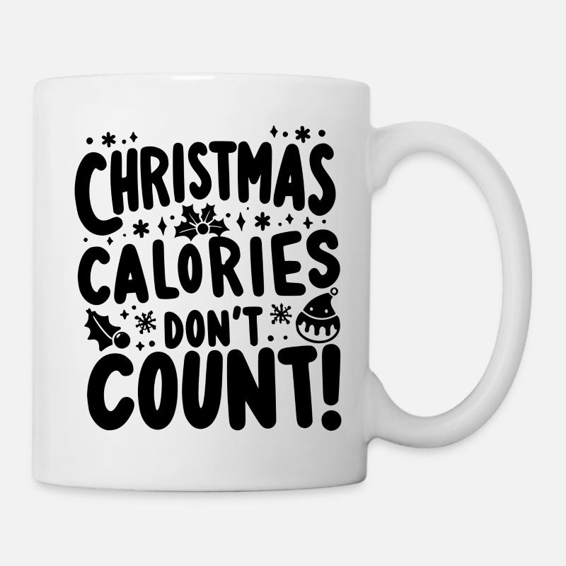 Weihnachtskalorien zählen nicht - Tasse - Weiß