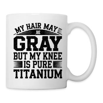 Titanium Knee – Brave and Strong - Mug - white - Right