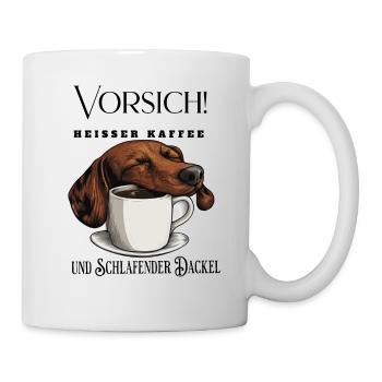 Vorsicht! heißer Kaffee und schlafender Dackel - Tasse - Weiß - Rechts