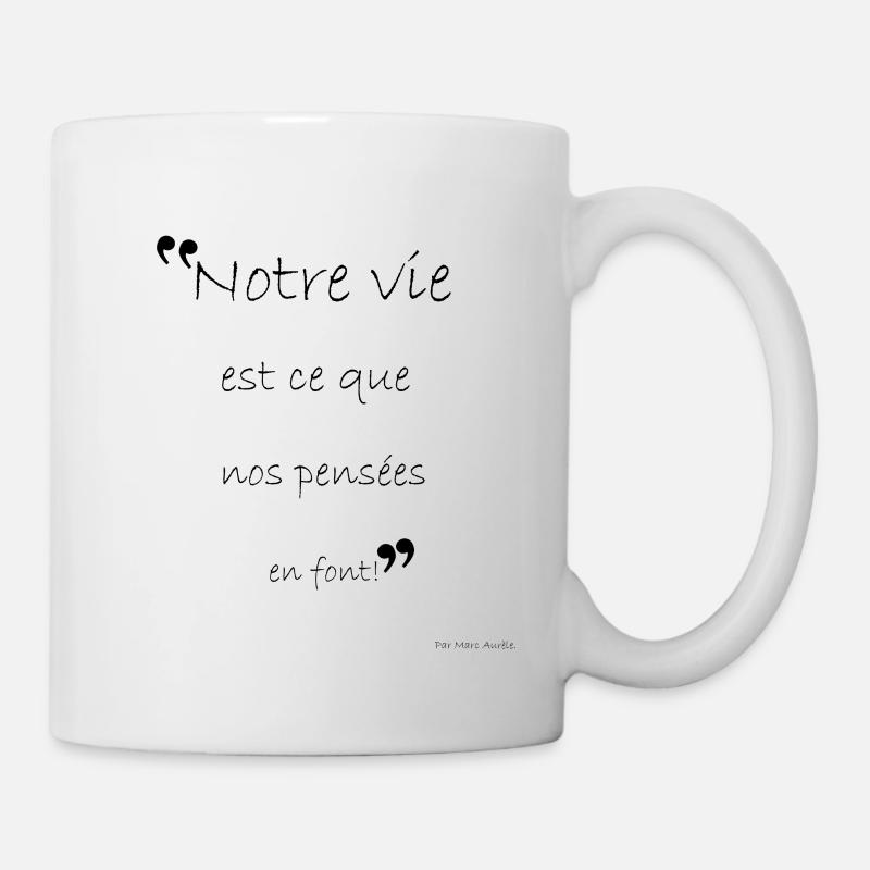 La Vie à l'Image de Nos Pensées - Mug blanc - blanc
