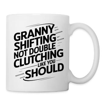 Lustiger Spruch für Schaltgetriebe-Liebhaber - Tasse - Weiß - Rechts