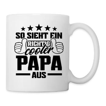 So sieht ein richtig cooler Papa aus - Tasse - Weiß - Rechts