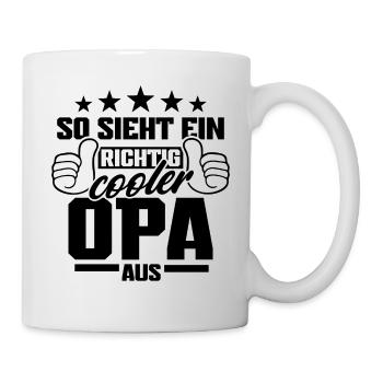 So sieht ein richtig cooler Opa aus - Tasse - Weiß - Rechts