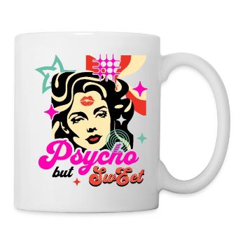 Psycho Sweet Vintage Pop-Art Design für Retro-Fans - Tasse - Weiß - Rechts