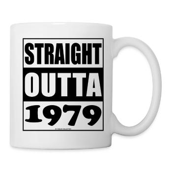 Straight Outta 1979 Birthday 1979 Born 1979 - Mug - white - Right