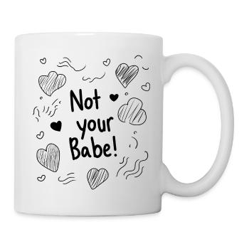 Not your Babe! - Mug - white - Right