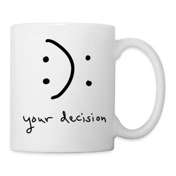 Sourire ou ne pas sourire - Votre décision - Mug blanc - blanc - Droite